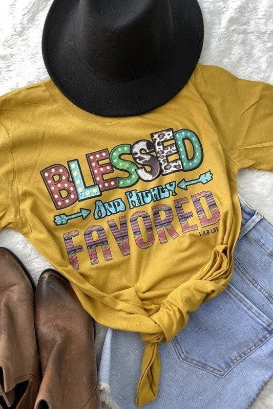 Blessed And Highly Favored Tee